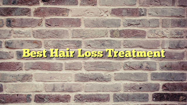 Best Hair Loss Treatment